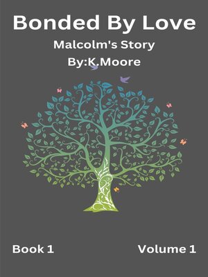 cover image of Bonded by Love (Malcolm)